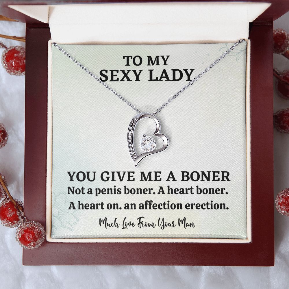 To My Sexy Lady You Give Me A Boner Not A Penis Boner A Heart Boner A Heat On An Affection On Erection Forever Love Necklace