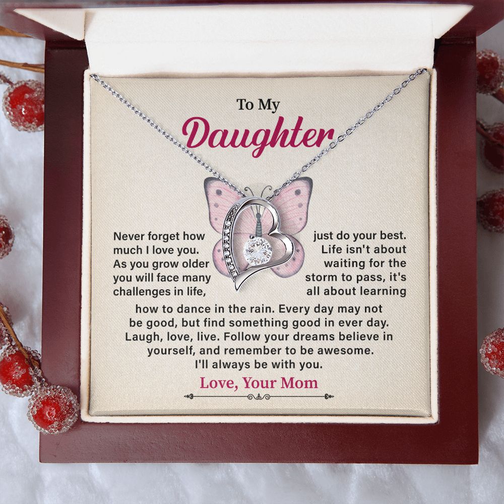 To My Daughter I'll Always Be With You love, Your Mom