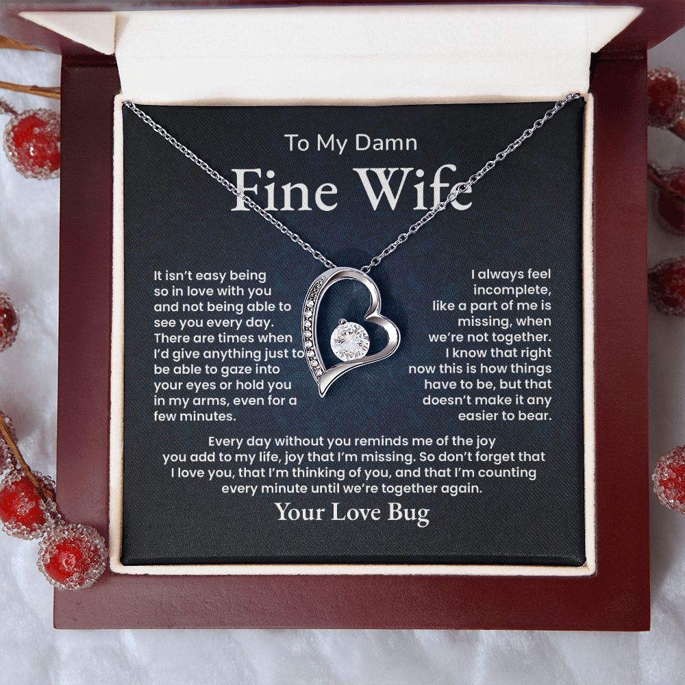 To My Damn Fine Wife Everyday Without You Reminds Me Of The Joy You Add To My Life