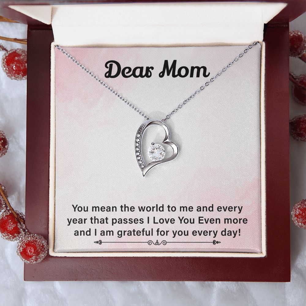 Dear Mom I Love You Even More And I Am Grateful For You Every Day