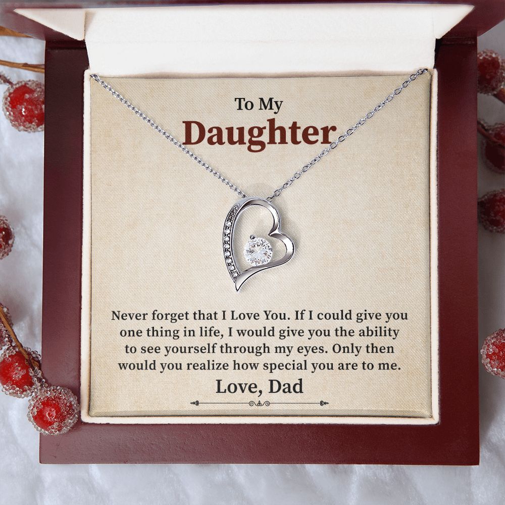 To My Daughter Would You Realize How Special You Are To Me, Love Dad