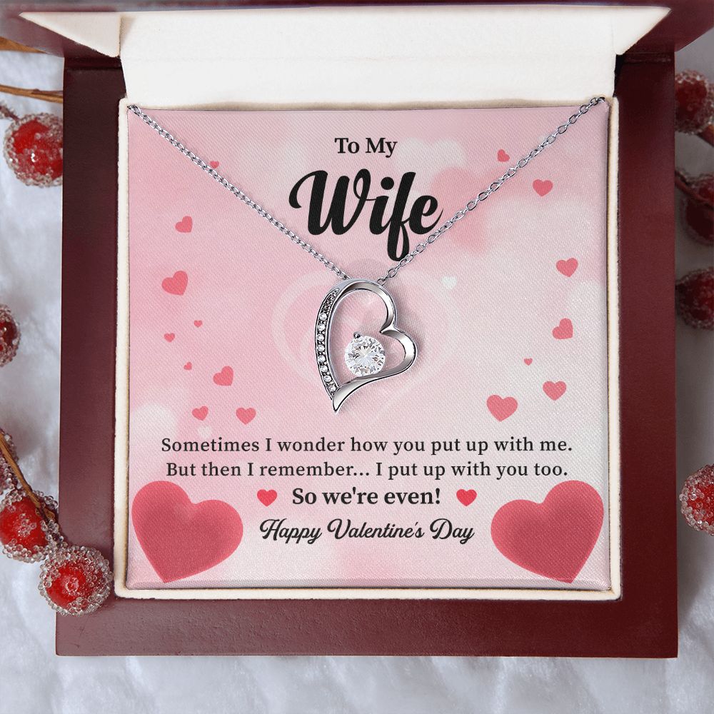 To My Wife So We're Even Happy Valentine's Day