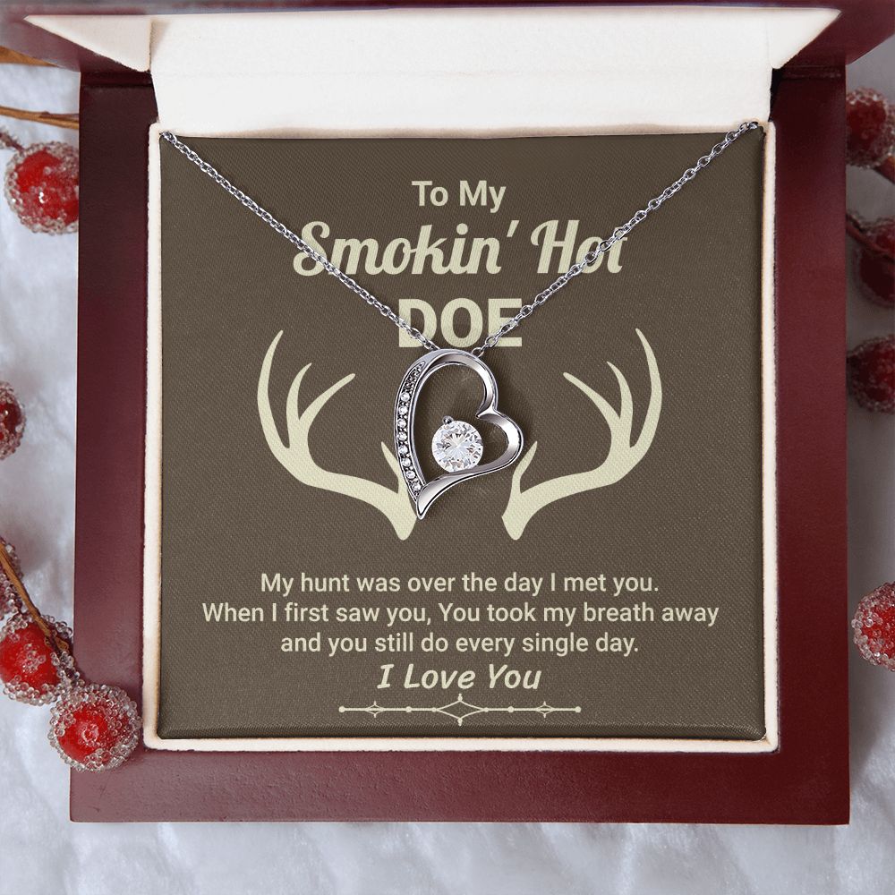 To My Smokin' Hot Doe My Hunt Was Over The Day I Met You. I love you