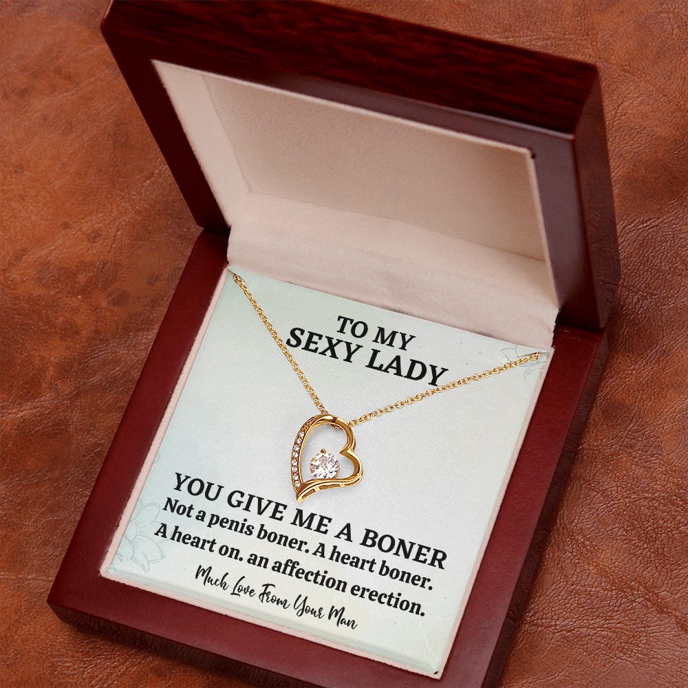 To My Sexy Lady You Give Me A Boner Not A Penis Boner A Heart Boner A Heat On An Affection On Erection Forever Love Necklace