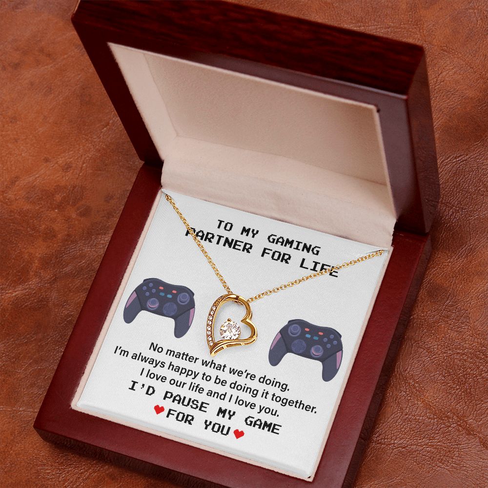 To My Gaming Partner For Life I Love Our Life And I Love You.