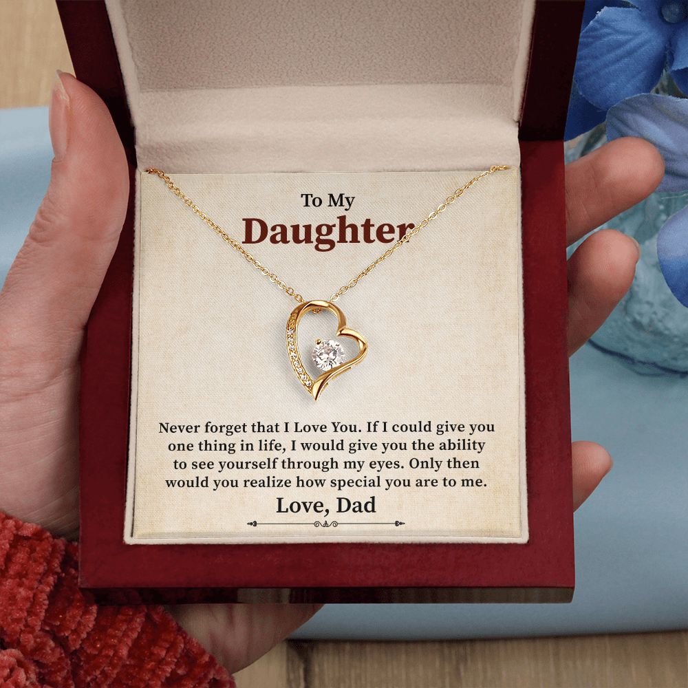 To My Daughter Would You Realize How Special You Are To Me, Love Dad