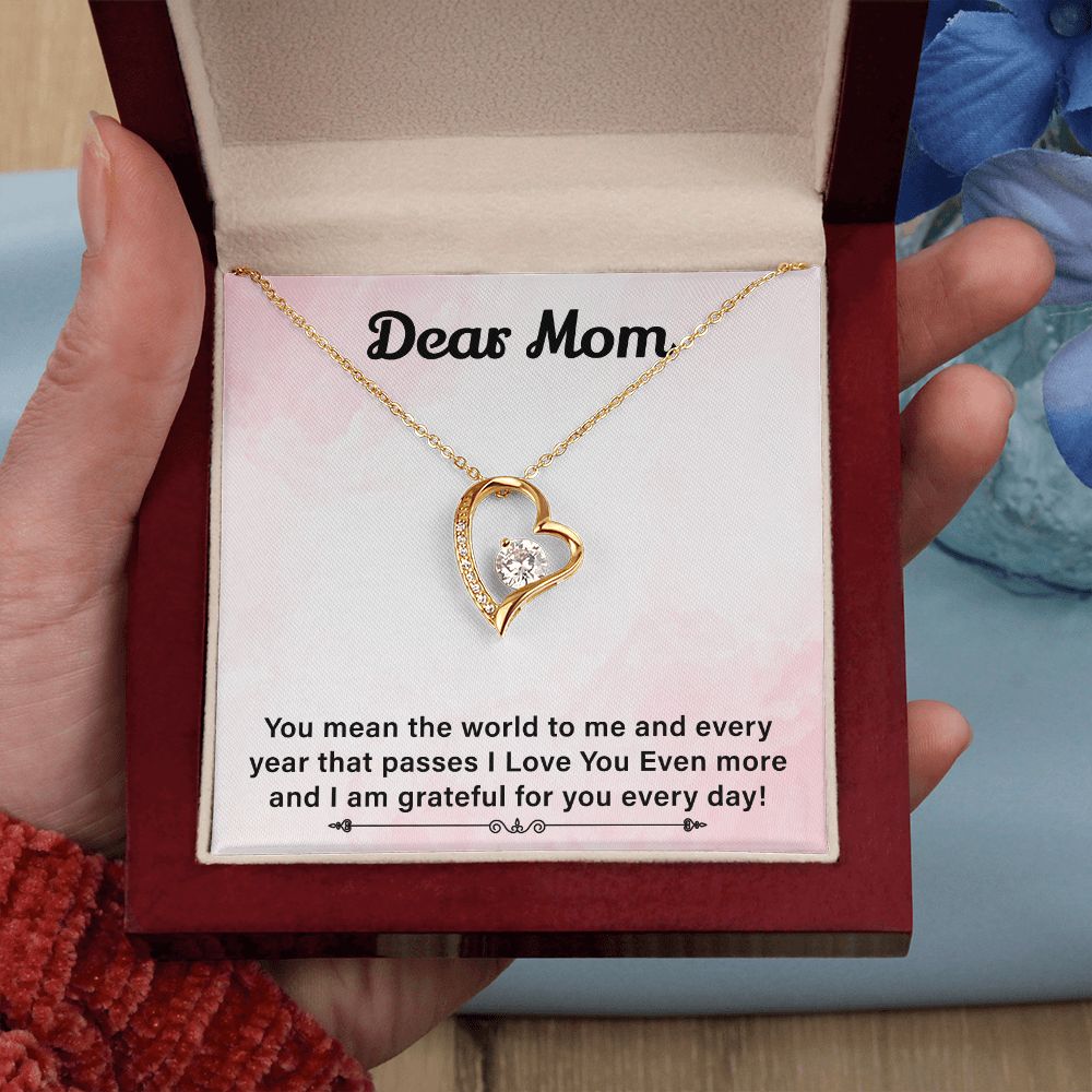 Dear Mom I Love You Even More And I Am Grateful For You Every Day
