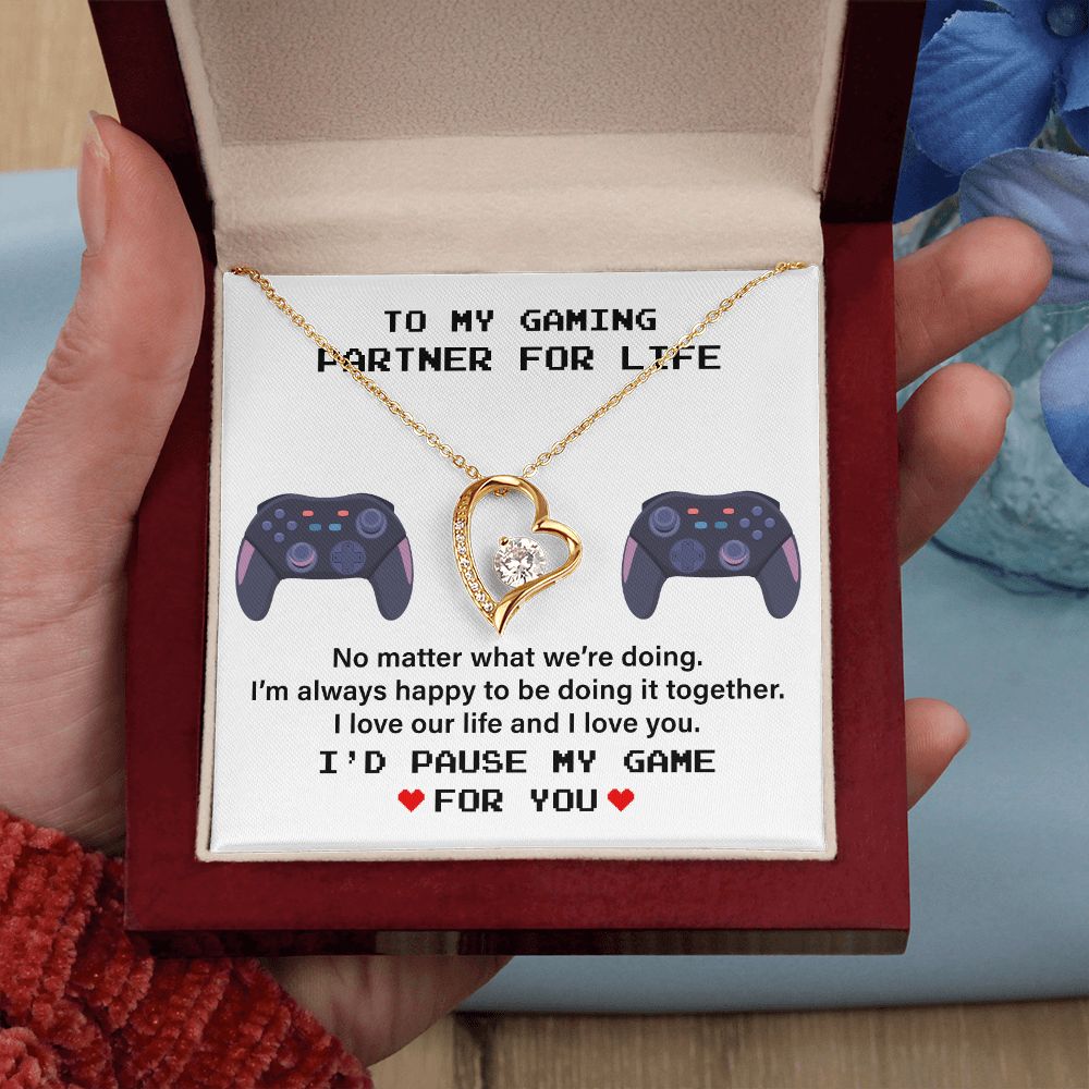 To My Gaming Partner For Life I Love Our Life And I Love You.
