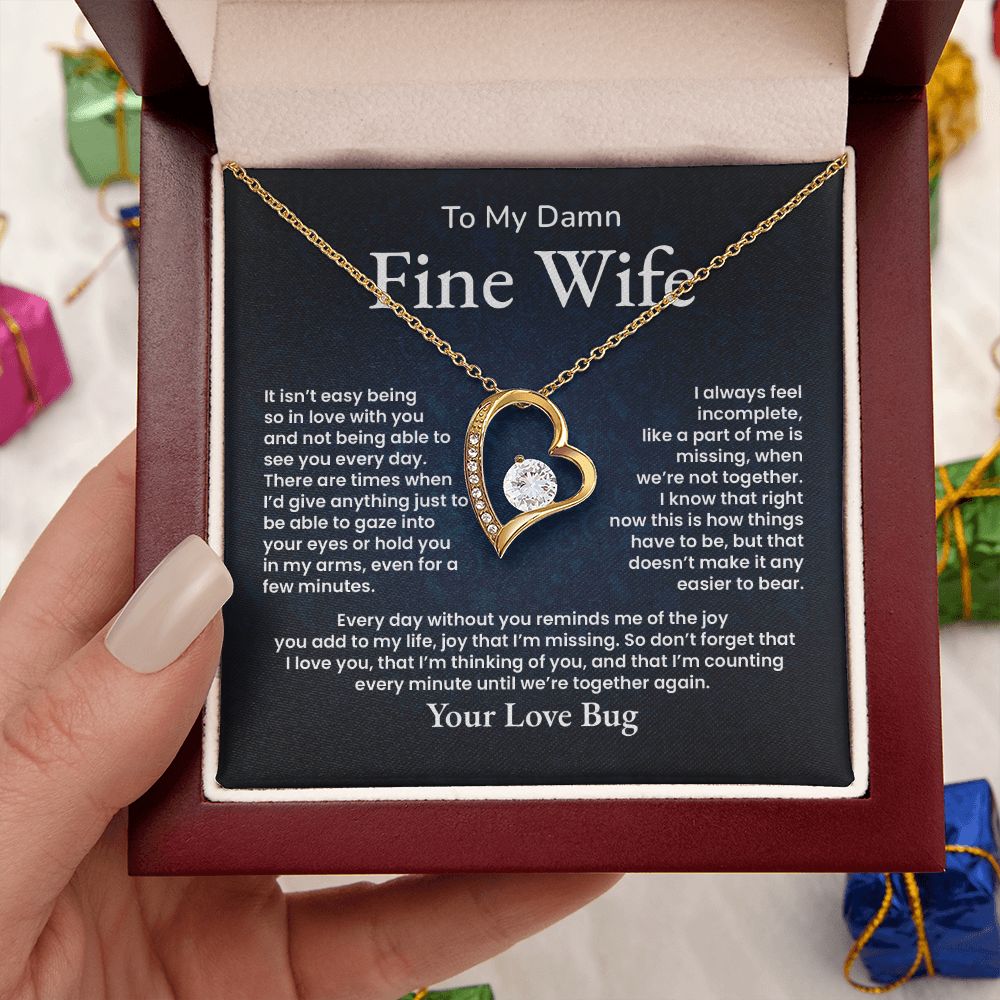 To My Damn Fine Wife Everyday Without You Reminds Me Of The Joy You Add To My Life
