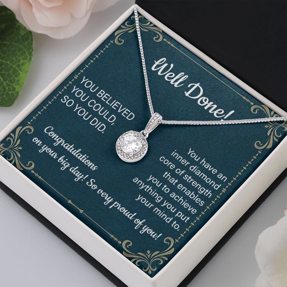 Well Done You Believed You Could So You Did Well Done  Congratulation On You Big Day So Very Proud Of You