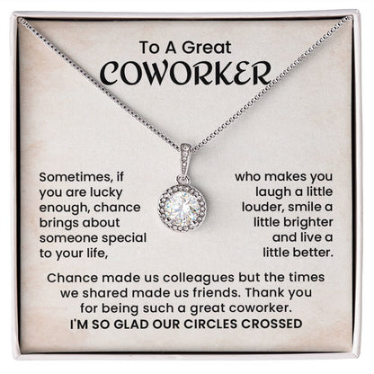 To My Great Coworker I'm So Glad Our Circles Crossed