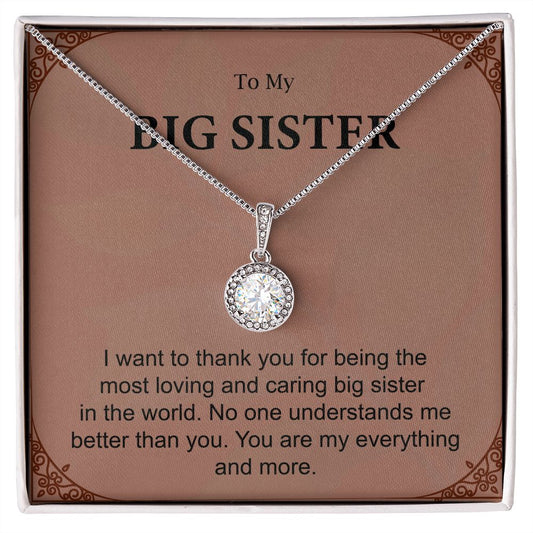To My Big Sister You Are My Everything And More