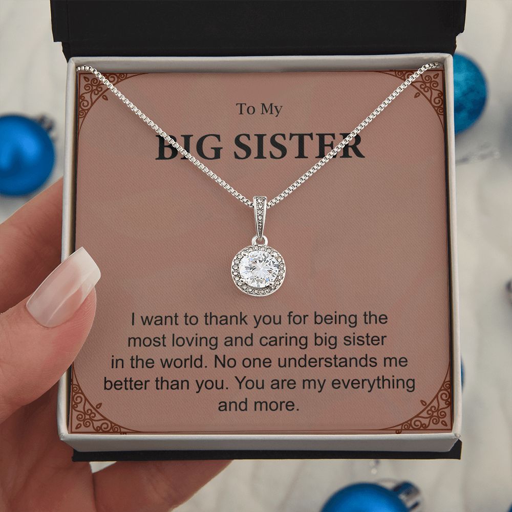 To My Big Sister You Are My Everything And More