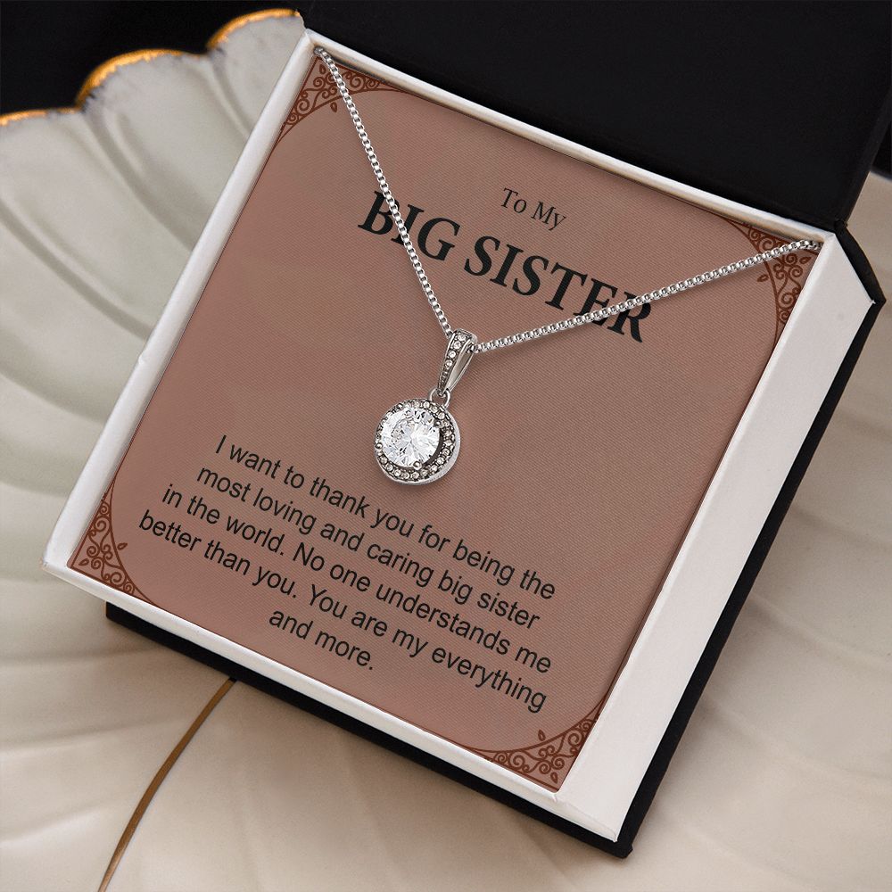 To My Big Sister You Are My Everything And More