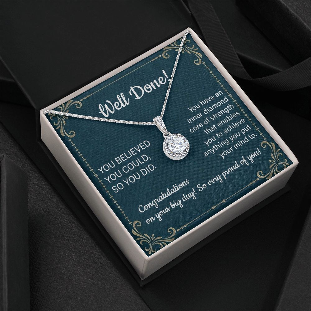 Well Done You Believed You Could So You Did Well Done  Congratulation On You Big Day So Very Proud Of You