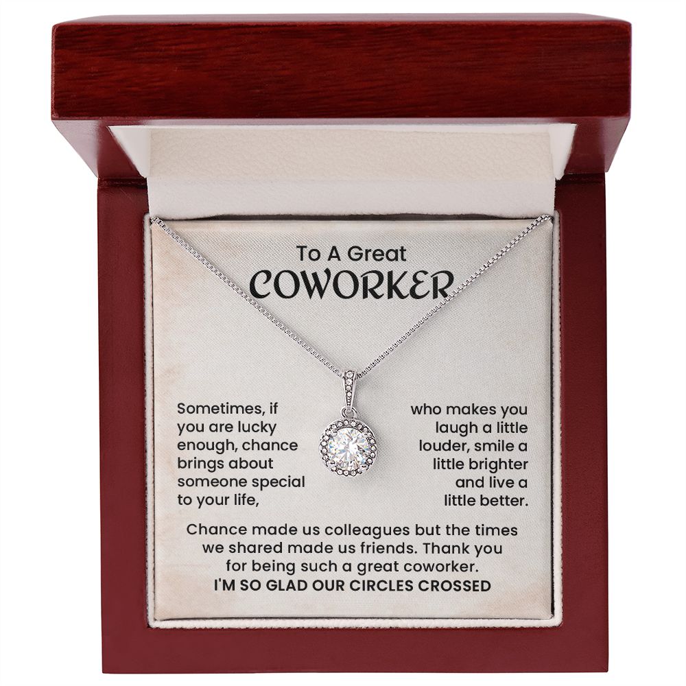 To My Great Coworker I'm So Glad Our Circles Crossed