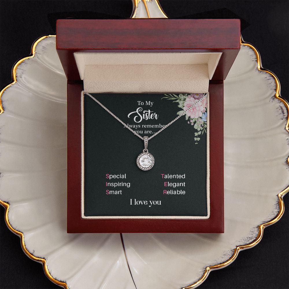 To My Sister Always Remember You Are, I Love You