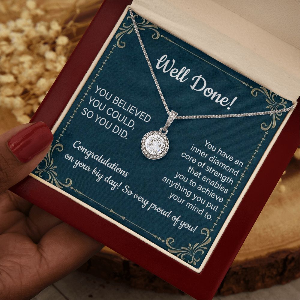 Well Done You Believed You Could So You Did Well Done  Congratulation On You Big Day So Very Proud Of You