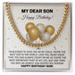 My Dear Son Happy Birthday From Dad And Mom - Gift To Make Him Happy Stainless Steel Cuban Chain