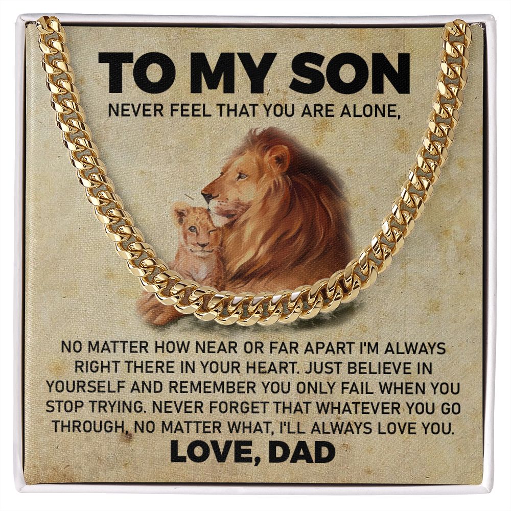 To My Son From Dad - Never Feel That You Are Along, Perfect Birthday or Christmas Gifts For Your Son