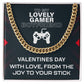 To My Lovely Gamer Valentines Day With love From The Joy To Your Stick