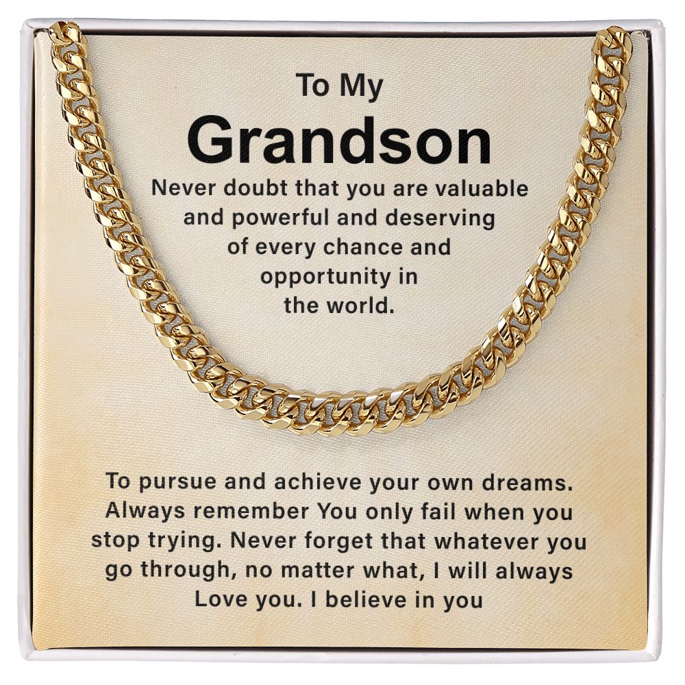 To my Grandson I Will Always  Love You. I believe In You