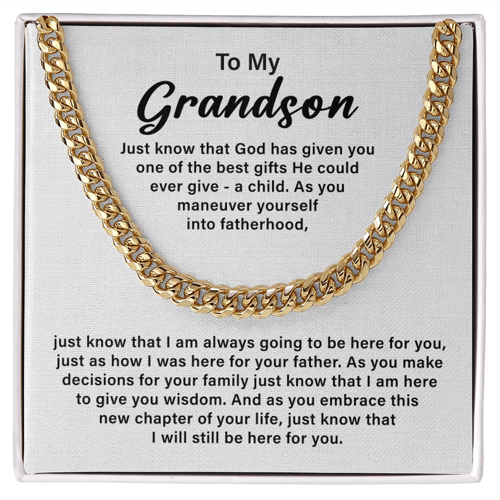 To My Grandson Just know That I Will Still Be Here For You