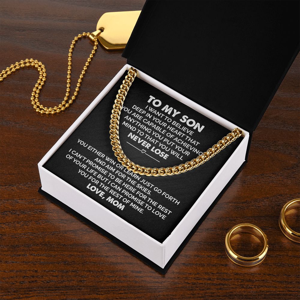 To My Son I Want To Believe Deep In Your Heart, Birthday Christmas Gifts For Him Stainless Steel Cuban Link Chain For Man
