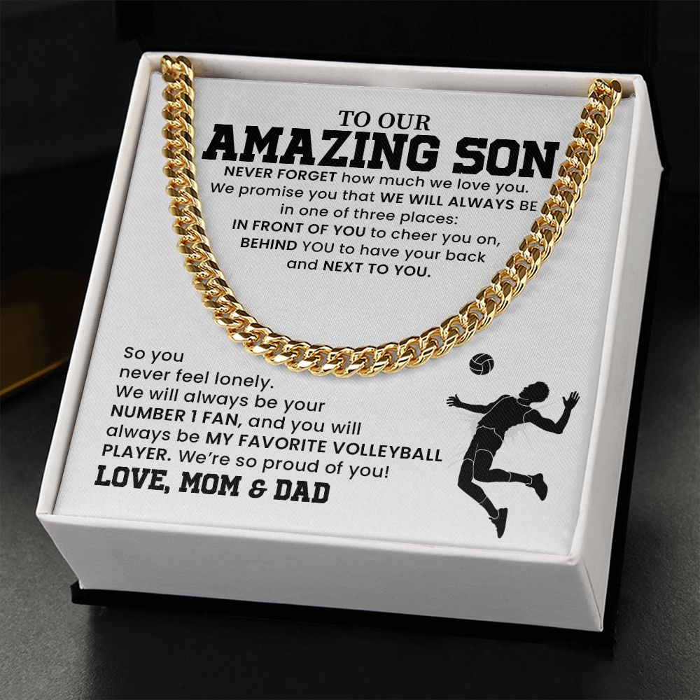 To My Amazing Son Behind You To Have Your Back And Next To you, Love, Mom & Dad