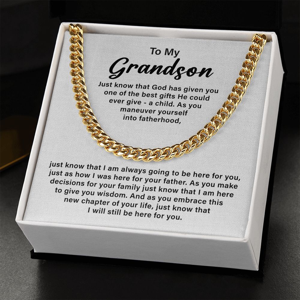 To My Grandson Just know That I Will Still Be Here For You