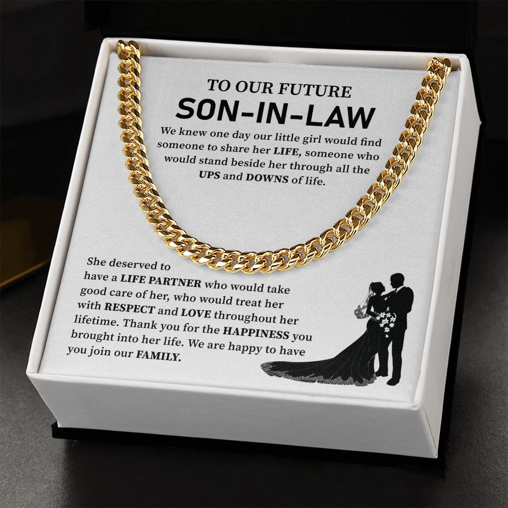 To Our Future Son-In-Law, We Are Happy To Have You Join Our Family.