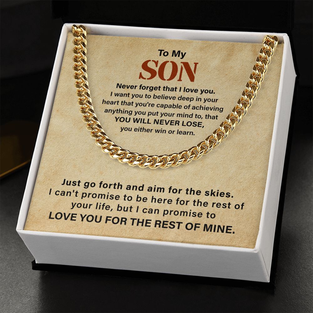 To My Son, Never Forget That I Love You I Want You To Believe Deep In Your Heart