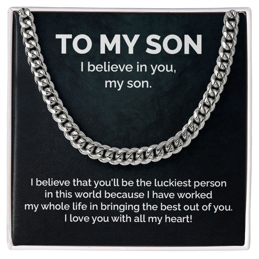 To My Son I Believe in you From Dad And Mom - Birthday Gifts For Him With Meaningful Message