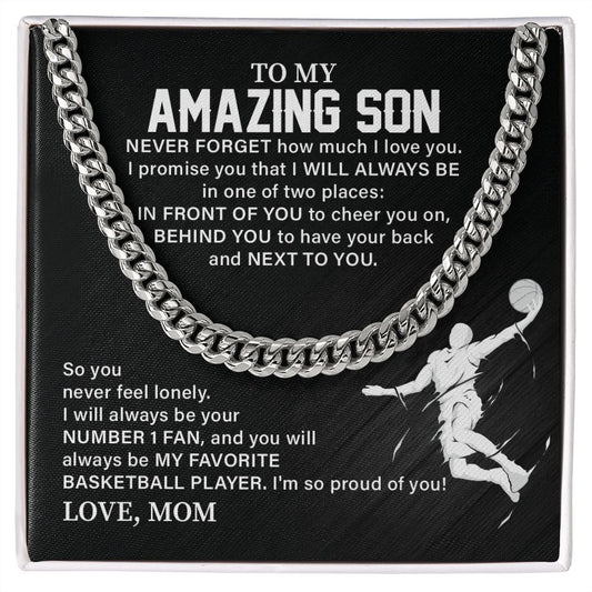 To My Amazing Son You Will Always Be My Favorite Basketball Player