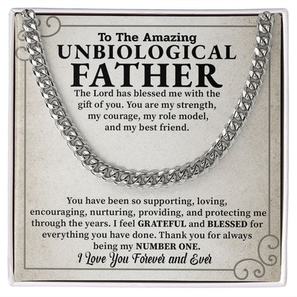 To The Amazing Unbiological Father I Love You Forever and Ever