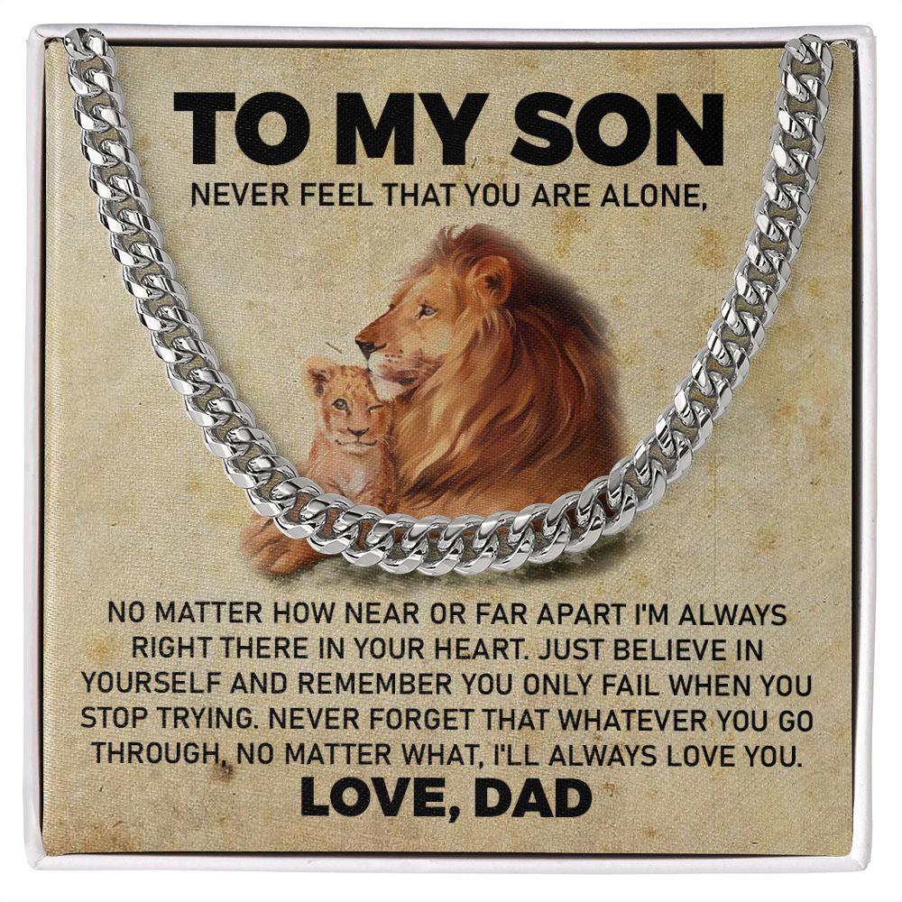 To My Son From Dad - Never Feel That You Are Along, Perfect Birthday or Christmas Gifts For Your Son