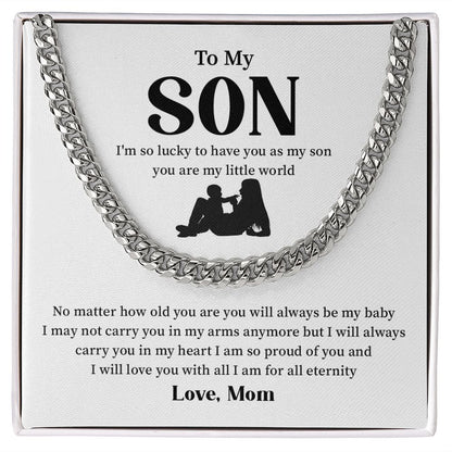 To My Son I'm So Lucky To Have You As My Son You Are My Little World Love Mom