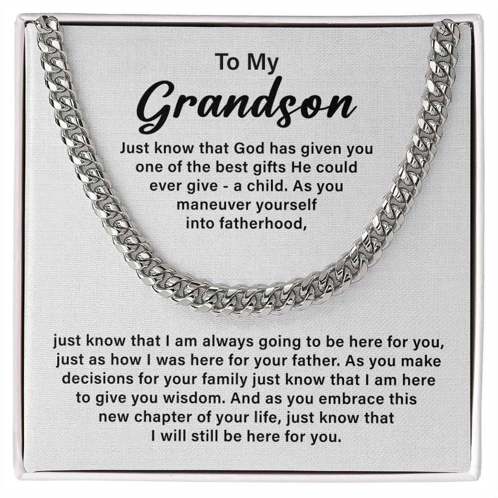 To My Grandson Just know That I Will Still Be Here For You