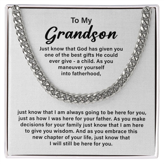 To My Grandson Just know That I Will Still Be Here For You