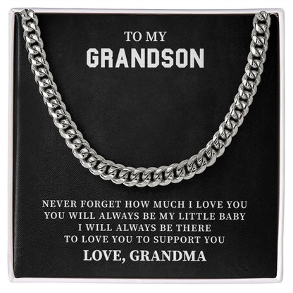 To My Grandson I Will Always Be there To Love You To Support You Love, Grandma