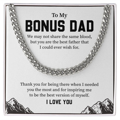 To My Bonus Dad, You Are The Best Father That I Could Ever Wish For, I Love You