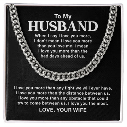 To My Husband Love You More Than Any Fight We Will Ever Have