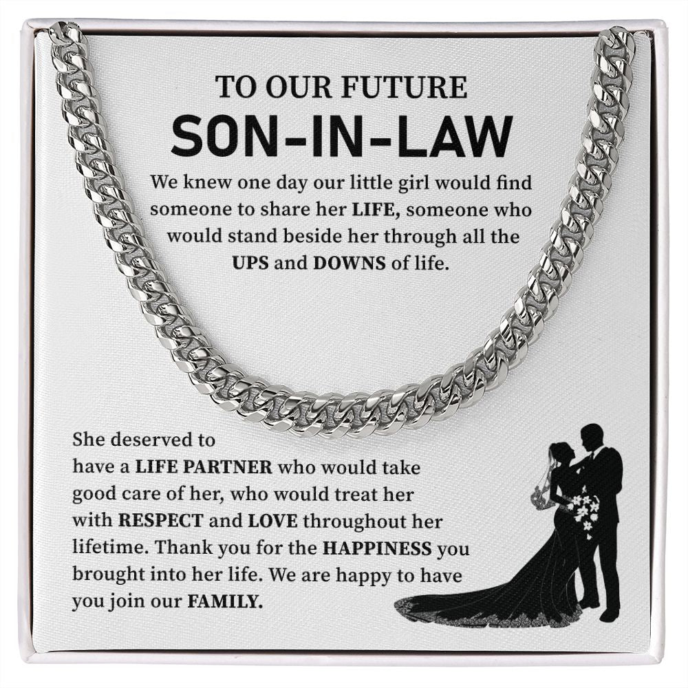 To Our Future Son-In-Law, We Are Happy To Have You Join Our Family.