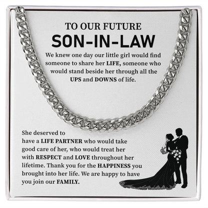 To Our Future Son-In-Law, We Are Happy To Have You Join Our Family.