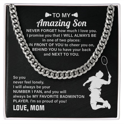 To My Amazing Son My Favorite Badminton Player, Love, Mom