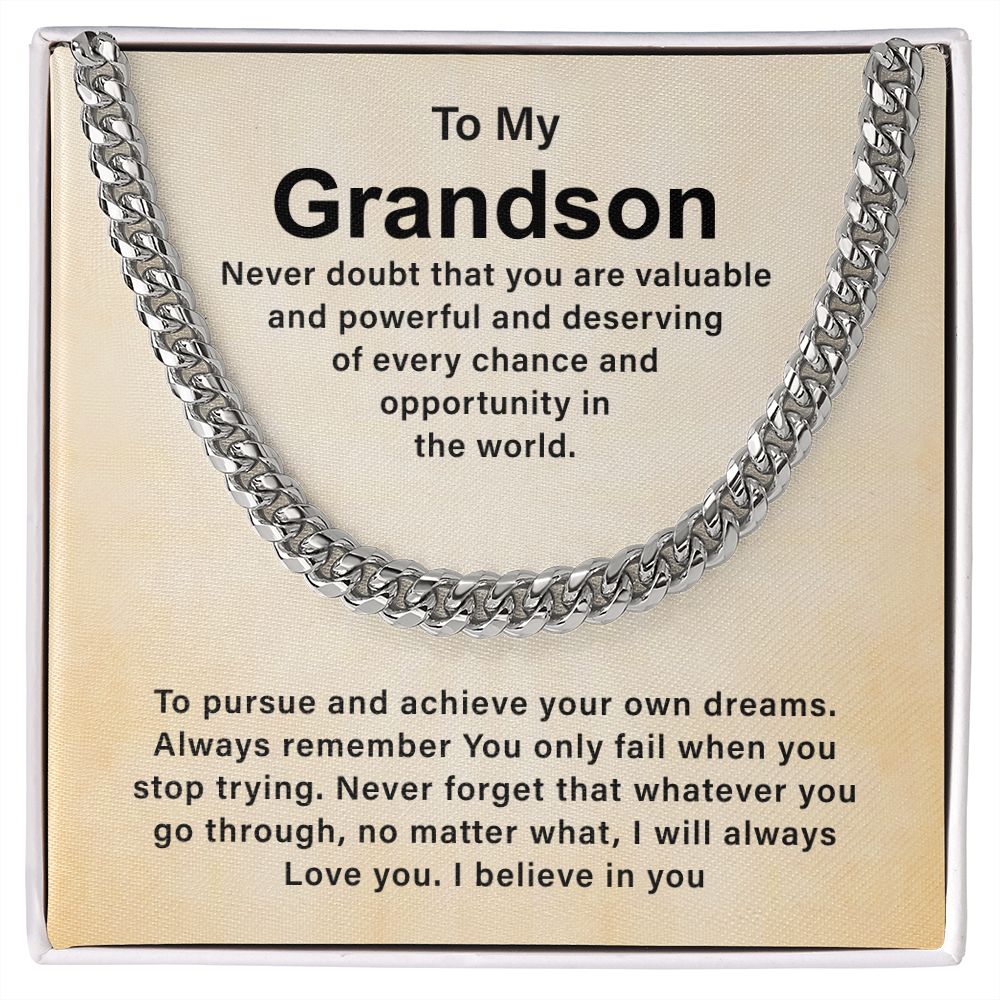 To my Grandson I Will Always  Love You. I believe In You