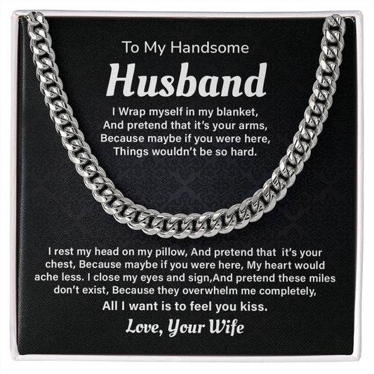 To My Husband I Close My Eyes And Sign, And Pretend These Miles Don't Exist. Love, Your Wife
