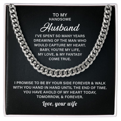 To My Handsome Husband You're My Life My Love & My Fantasy