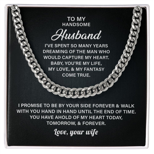 To My Handsome Husband You're My Life My Love & My Fantasy