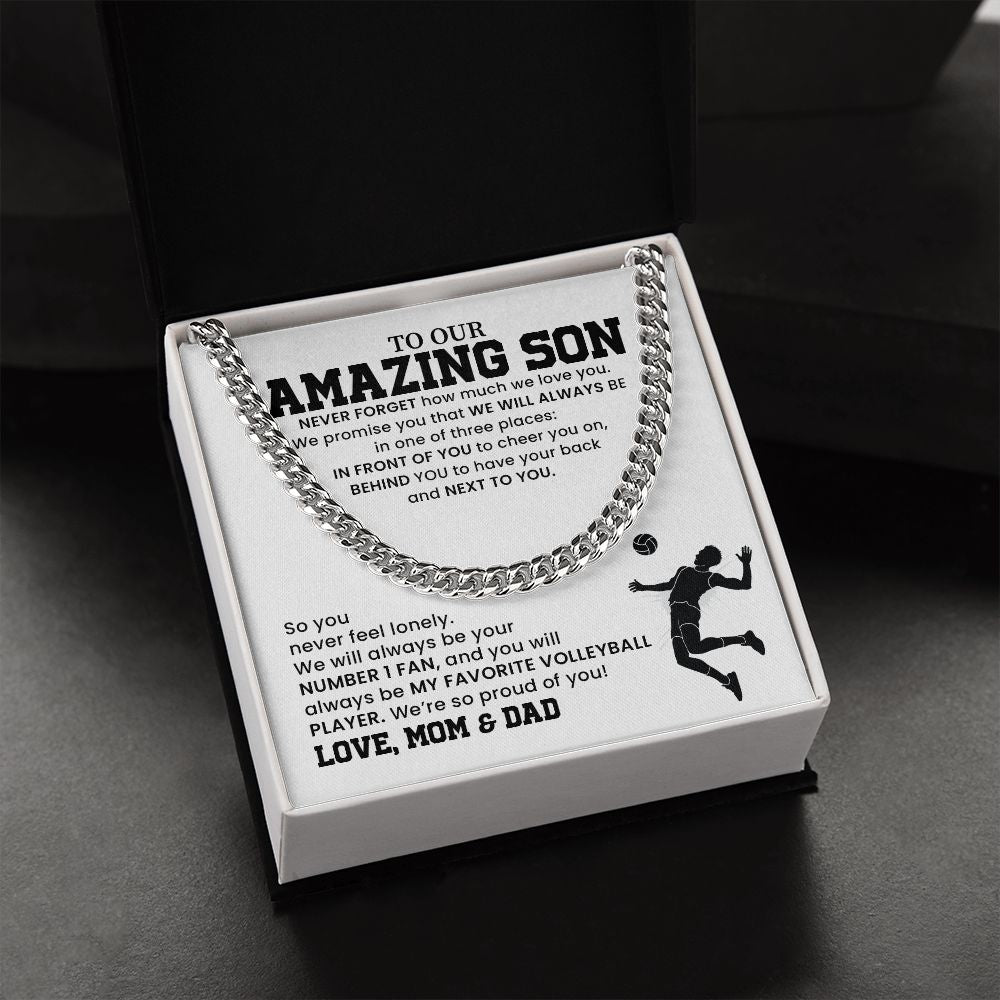 To My Amazing Son Behind You To Have Your Back And Next To you, Love, Mom & Dad